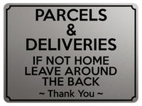 1928 PARCELS & DELIVERIES IF NOT HOME LEAVE AROUND THE BACK Metal Aluminium Plaque Sign