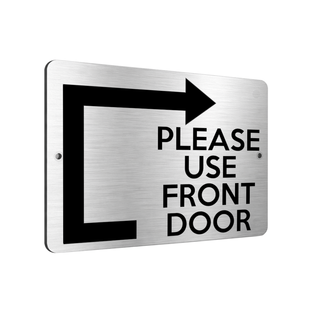 B178 PLEASE USE FRONT DOOR Arrow Direction Right Aluminium Metal Plaque Sign