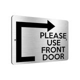 B178 PLEASE USE FRONT DOOR Arrow Direction Right Aluminium Metal Plaque Sign
