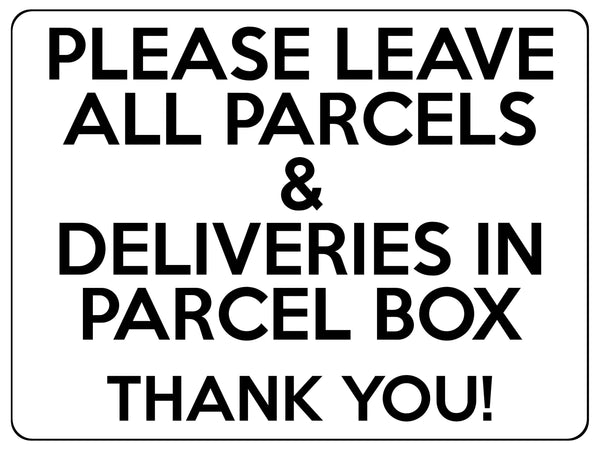 S094 Please Leave All Parcels Deliveries in Parcel Box House Sticker Vinyl