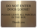 UV090 DO NOT ENTER DOGS LOOSE Metal Aluminium Plaque Sign Door Gate A4