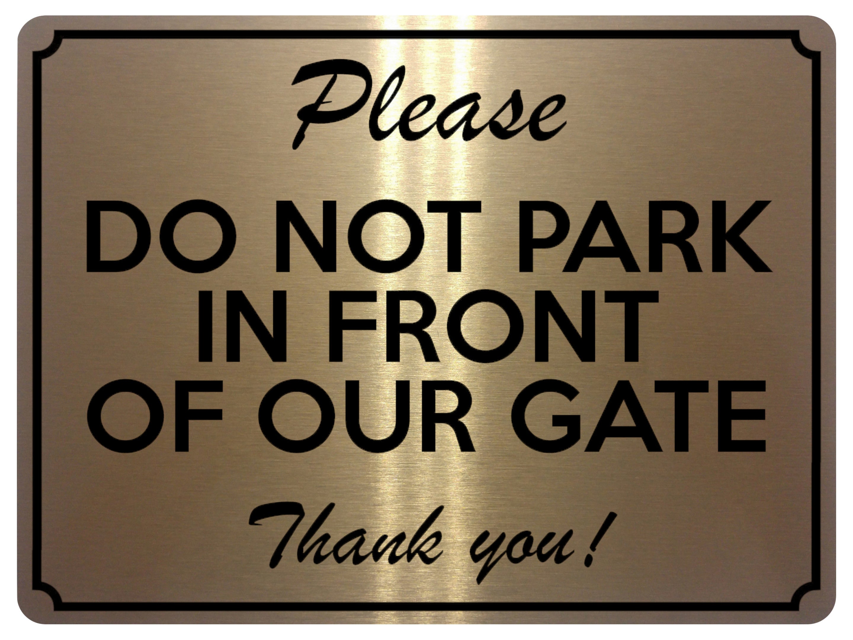 1952 Please DO NOT PARK IN FRONT OF OUR GATE Door Metal Aluminium Plaque Sign