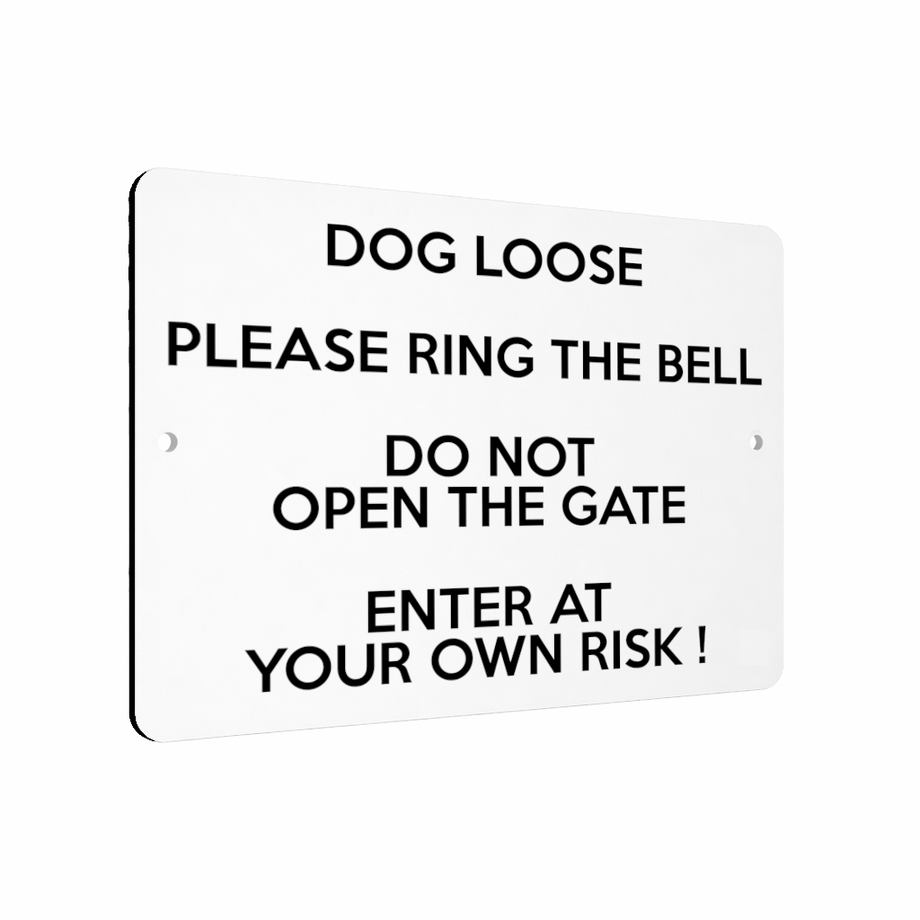 B202 DOG LOOSE RING THE BELL DO NOT OPEN THE GATE Aluminium Metal Plaque Sign