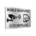 B120 MOBILE MONITORED CCTV INSTALLED Metal Aluminium Plaque Sign Door Gate