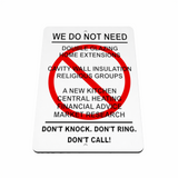 B101 WE DO NOT NEED Funny Aluminium Composite Plaque Sign House Door Gate Wall