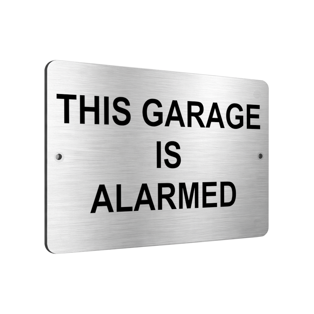B122 THIS GARAGE IS ALARMED Digitally Aluminium Composite Plaque Sign Door Gate