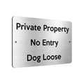 B054 Private Property No Entry Dog Loose Gate Aluminium Metal Plaque Sign