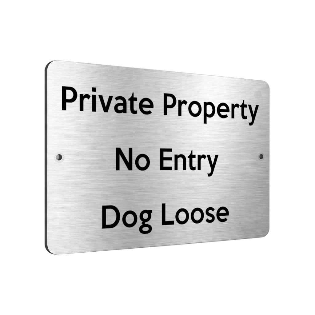 B054 Private Property No Entry Dog Loose Gate Aluminium Metal Plaque Sign