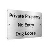 B054 Private Property No Entry Dog Loose Gate Aluminium Metal Plaque Sign