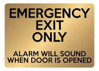 A5.43 EMERGENCY EXIT ONLY ALARM WILL SOUND Aluminium Metal Door Plaque Sign