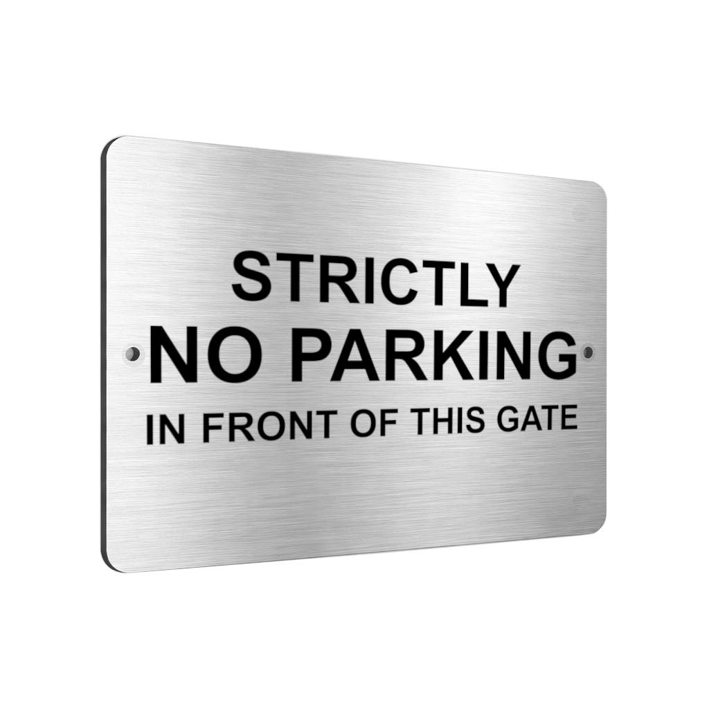 B041 STRICTLY NO PARKING IN FRONT OF THIS GATE Aluminium Composite Plaque Sign