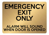 A5.43 EMERGENCY EXIT ONLY ALARM WILL SOUND Aluminium Metal Door Plaque Sign
