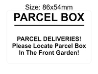 P203 Please Locate Parcel Box In The Front Garden Plastic PVC Plaque Sign Card