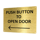 1MM 2419 Push Button To Open Door Arrow Left Metal Aluminium Metal Plaque