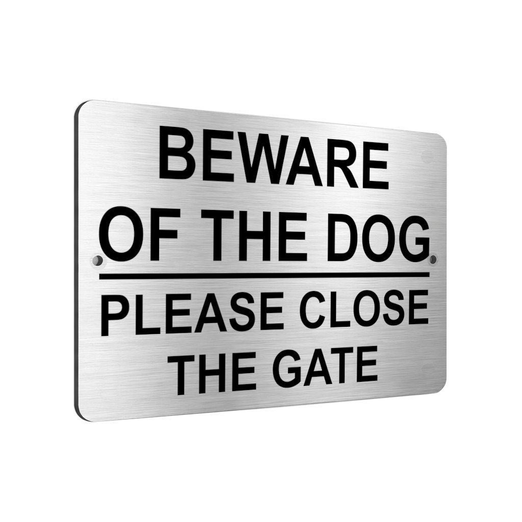 B021 BEWARE OF THE DOG PLEASE CLOSE THE GATE Aluminium Composite Plaque Sign