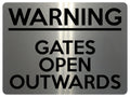 UV387 WARNING GATES OPEN OUTWARDS Safety Metal Aluminium Plaque Sign A4 Size