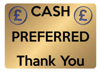 A5.51 CASH PREFERRED Thank You Metal Aluminium Metal Plaque Sign Door