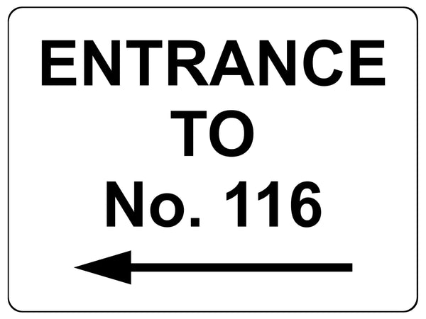 2348 Custom Personalised ENTRANCE TO Your Number Metal Aluminium Sign Plaque