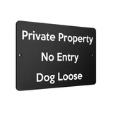 B054 Private Property No Entry Dog Loose Gate Aluminium Metal Plaque Sign