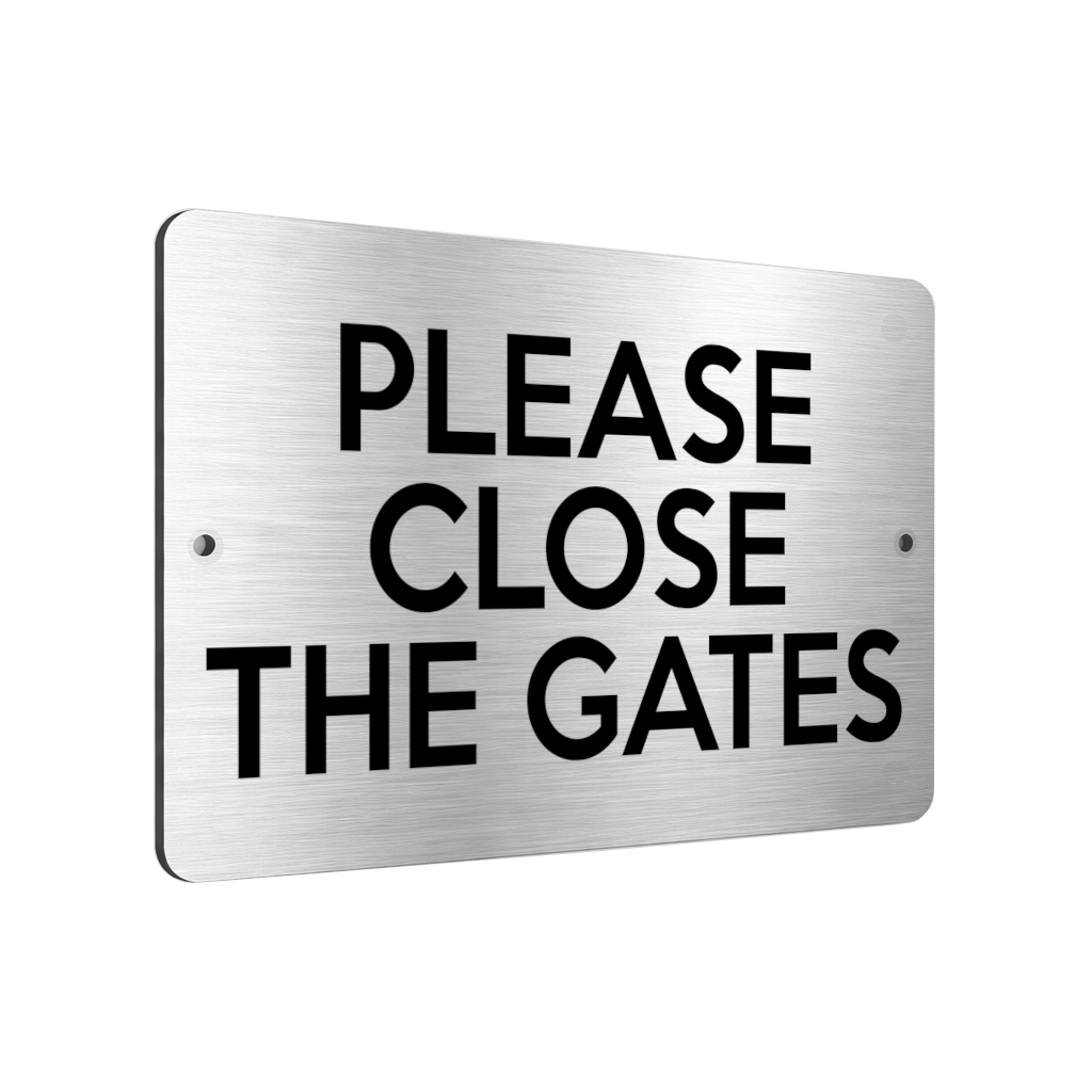 B060 PLEASE CLOSE THE GATES Door House Garden Aluminium Metal Plaque Sign