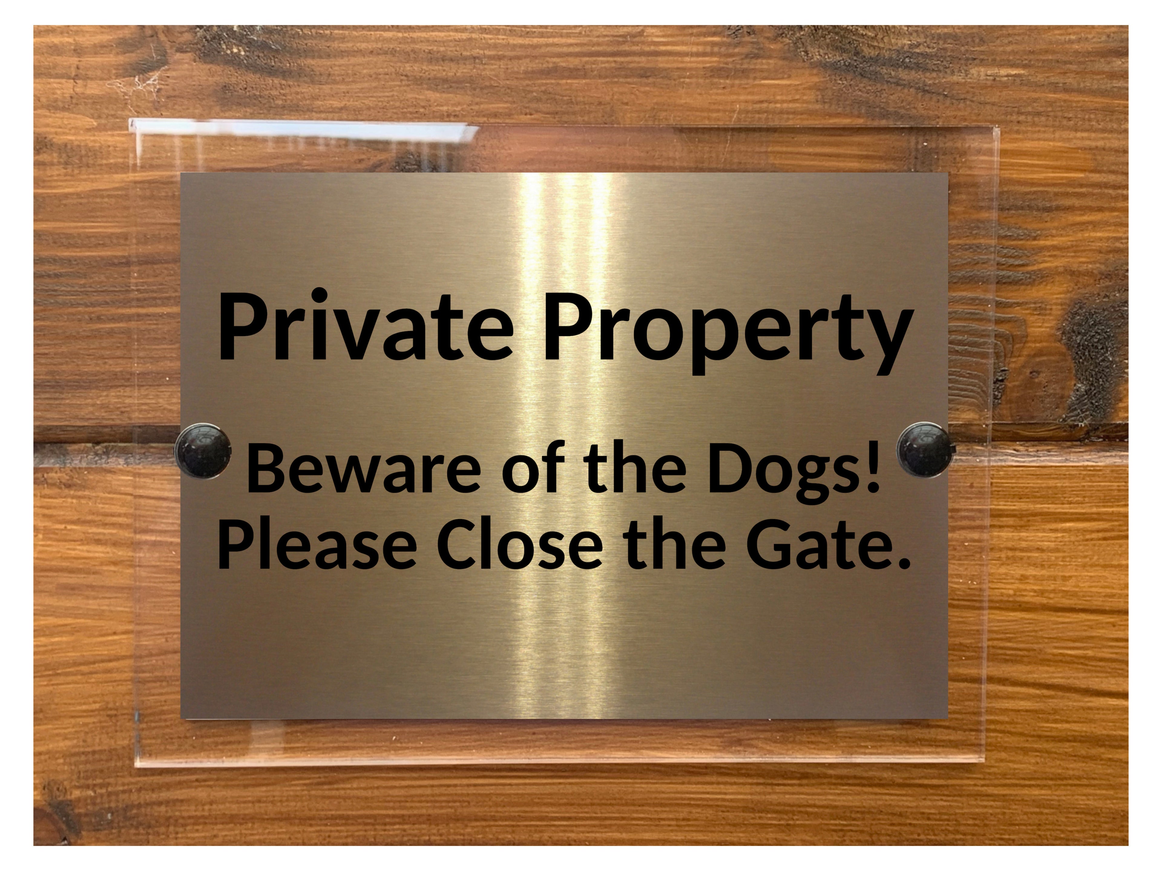 M077 Private Property Beware of Dogs Close The Gate Metal Aluminium Acrylic Plaque Sign