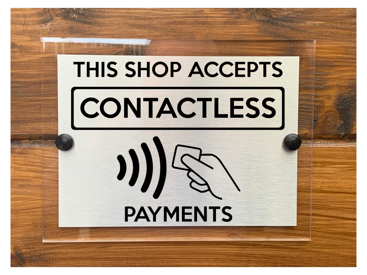 A212 THIS SHOP ACCEPTS CONTACTLESS PAYMENT ACRYLIC Aluminium Door Plaq ...