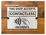 A212 THIS SHOP ACCEPTS CONTACTLESS PAYMENT ACRYLIC Aluminium  Door Plaque Sign