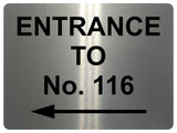 2348 Custom Personalised ENTRANCE TO Your Number Metal Aluminium Sign Plaque