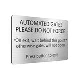B173 AUTOMATED GATES PLEASE DO NOT FORCE Door Metal Aluminium Plaque Sign
