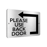 B177 PLEASE USE BACK DOOR Arrow Direction Left Aluminium Metal Plaque Sign