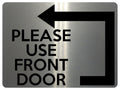 UV401 PLEASE USE FRONT DOOR Arrow Direction Left Aluminium Plaque Sign A4 Size