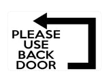 P057 PLEASE USE BACK DOOR Arrow Direction Left Gate Plastic PVC Plaque Sign Card