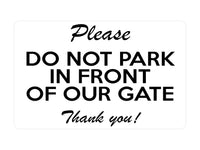 P053 Please DO NOT PARK IN FRONT OF OUR GATE Door Plastic PVC Plaque Sign Card