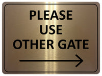 2332 Please Use Other Gate Arrow Direction Right Metal Aluminium Plaque Sign