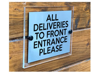 M032 ALL DELIVERIES TO FRONT ENTRANCE Modern Door Acrylic Aluminium Sign Plaque