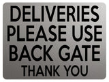 1925 DELIVERIES PLEASE USE BACK GATE Door House Metal Aluminium Plaque Sign