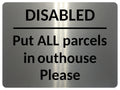 2357 Disabled Put ALL Parcels in Outhouse Door Gate Metal Aluminium Plaque Sign