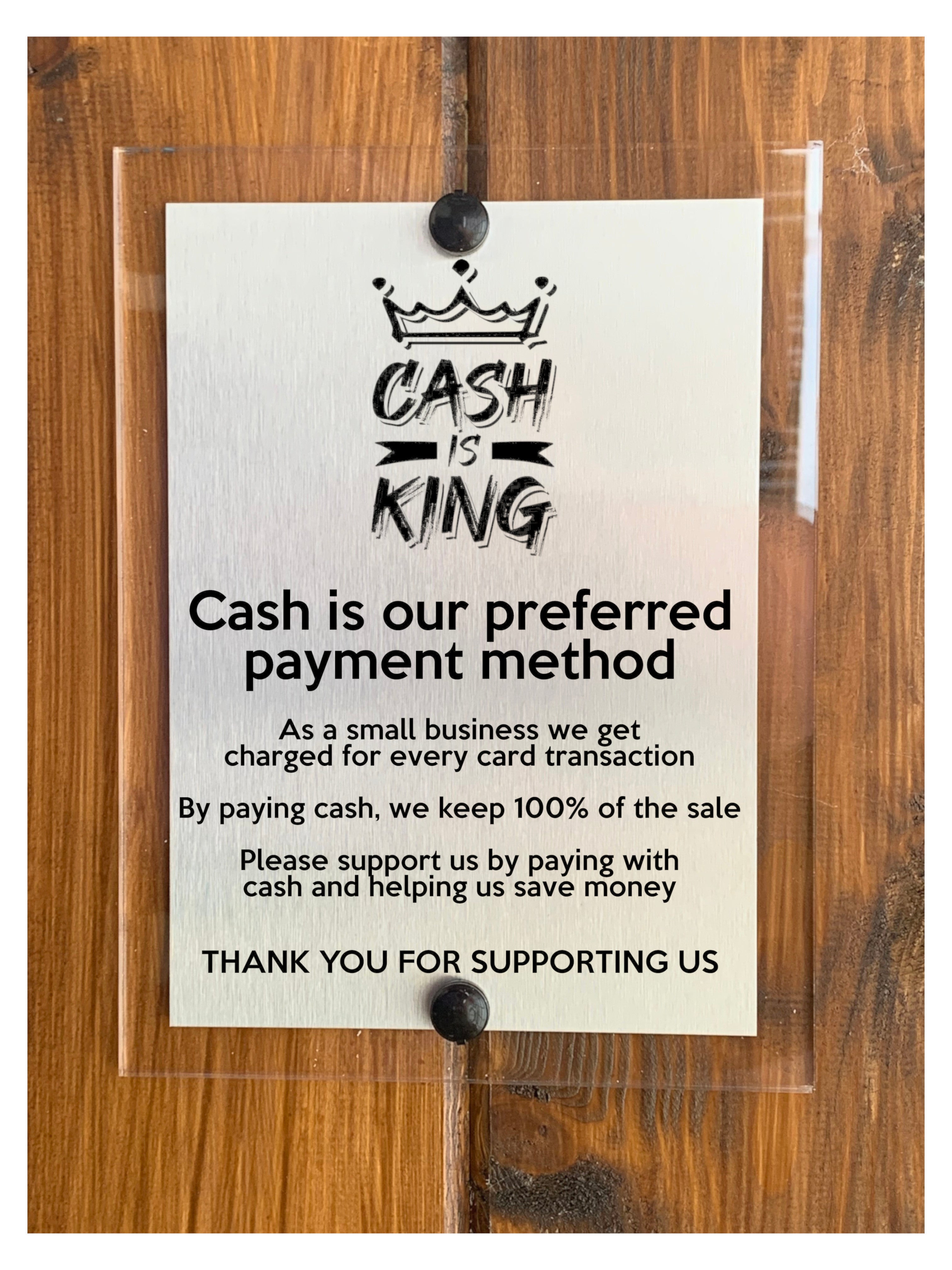 M044 CASH IS KING Preferred Method Payment Modern Acrylic Aluminium Sign Plaque