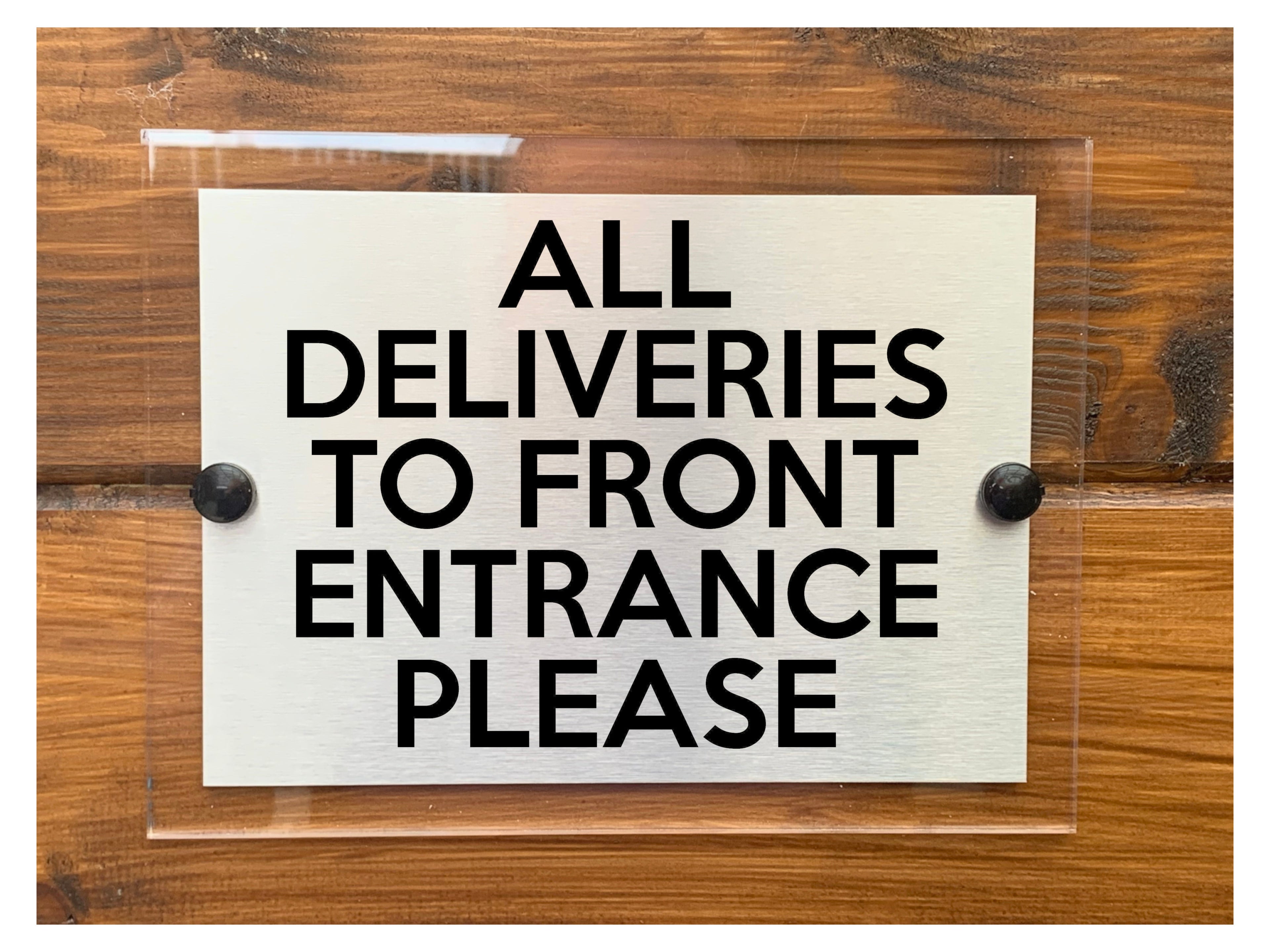 M032 ALL DELIVERIES TO FRONT ENTRANCE Modern Door Acrylic Aluminium Sign Plaque