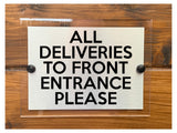 M032 ALL DELIVERIES TO FRONT ENTRANCE Modern Door Acrylic Aluminium Sign Plaque