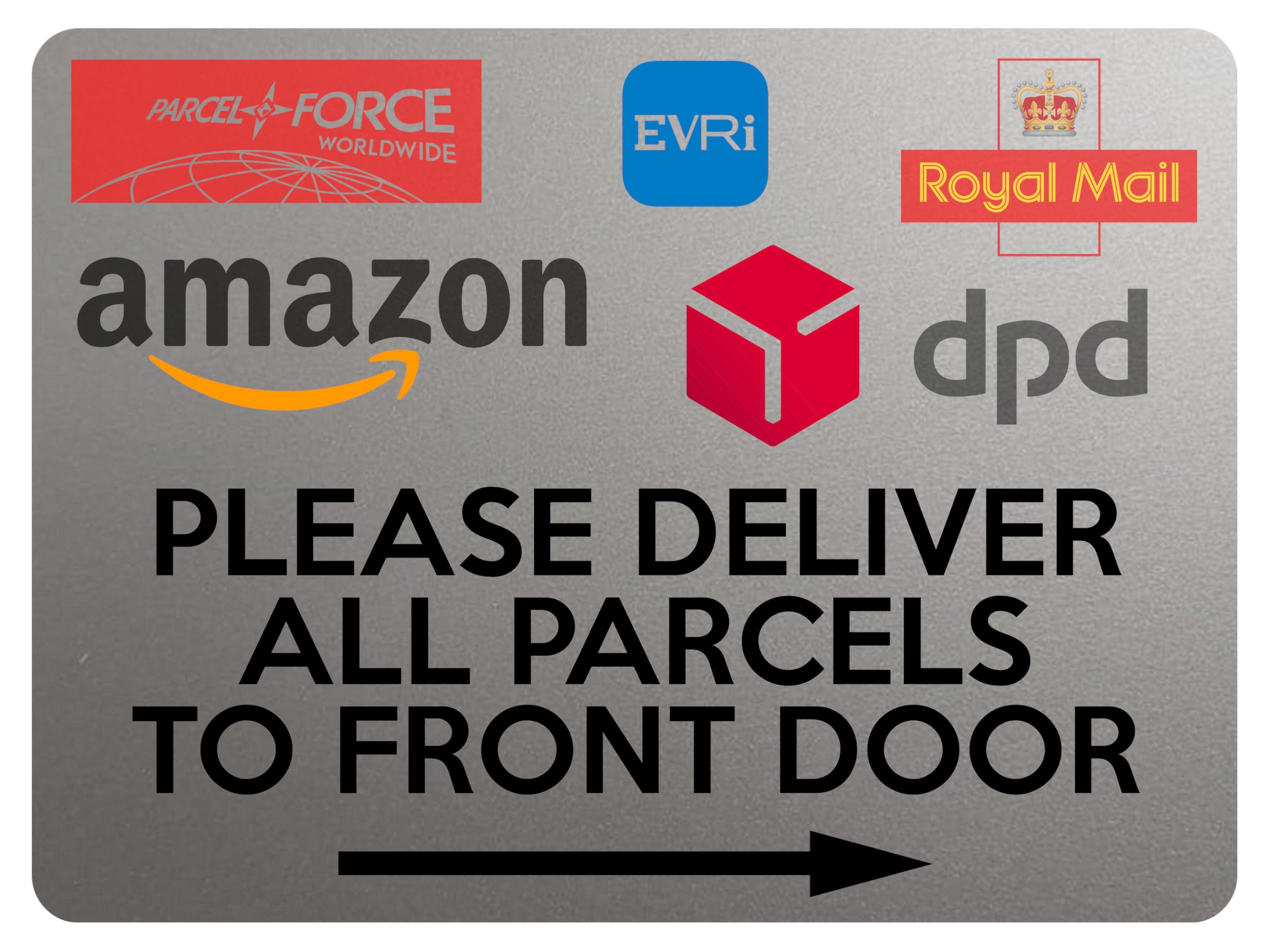 2235 Please Deliver All Pacels To Front Door Metal Aluminium Plaque Sign