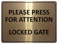 2283 Please Press For Attention Locked Gate Metal Aluminium Plaque Sign