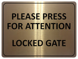 2283 Please Press For Attention Locked Gate Metal Aluminium Plaque Sign