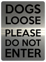 1929 DOGS LOOSE PLEASE DO NOT ENTER Door Gate Metal Aluminium Plaque Sign