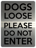 1929 DOGS LOOSE PLEASE DO NOT ENTER Door Gate Metal Aluminium Plaque Sign