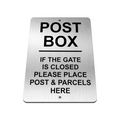 B150 POST BOX IF THE GATE IS CLOSED Metal Aluminium Plaque Sign Parcels Door