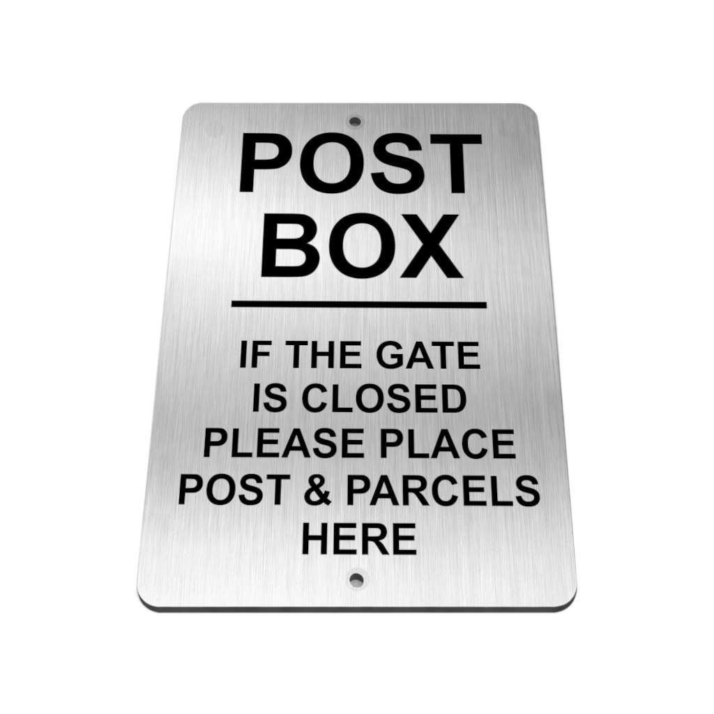 B150 POST BOX IF THE GATE IS CLOSED Metal Aluminium Plaque Sign Parcels Door