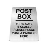 B150 POST BOX IF THE GATE IS CLOSED Metal Aluminium Plaque Sign Parcels Door