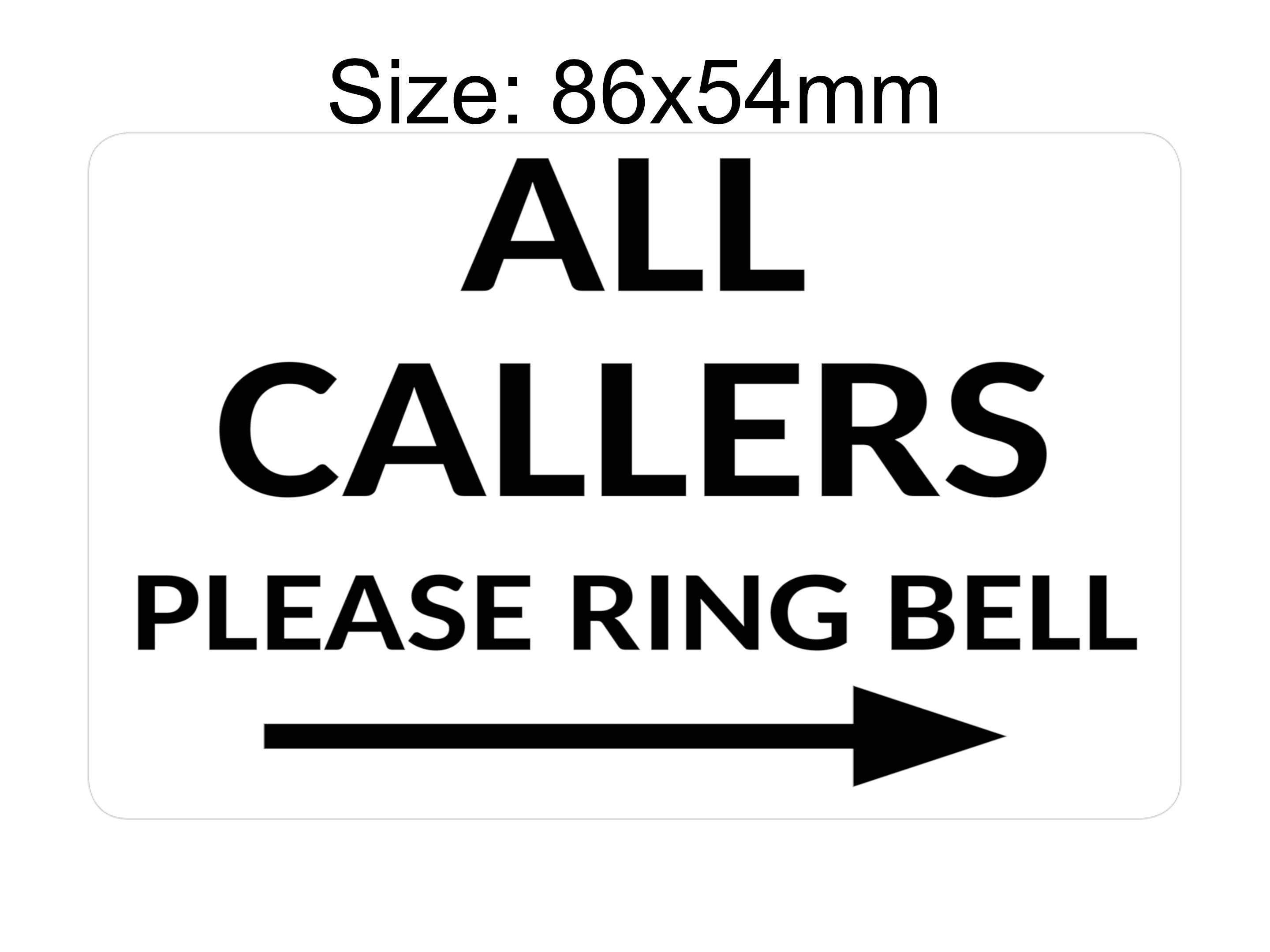 P205 ALL CALLERS Please Ring Bell Arrow Right Door Plastic PVC Plaque Sign Card