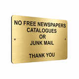B047 NO FREE NEWSPAPERS CATALOGUES OR JUNK MAIL Aluminium Composite Plaque Sign